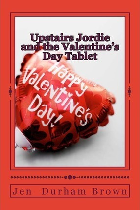 Libro Upstairs Jordie And The Valentine's Day Tablet - Je...