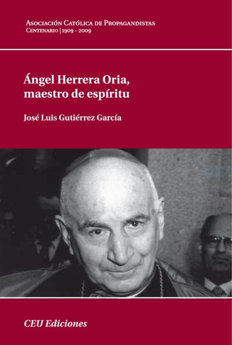 Angel Hererra Oria, Maestro De Espiritu