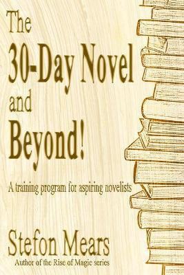 Libro The 30-day Novel And Beyond! : A Training Program F...