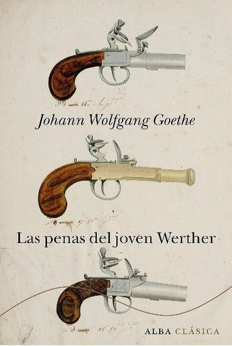 La Penas Del Joven Werther - Johann Wolfgang Goethe - Alba