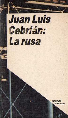 Juan Luis Cebrian - La Rusa
