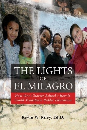 Las Luces De El Milagro Como Una Revuelta De Escuelas Charte