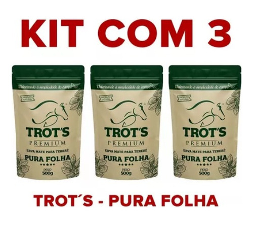 Kit Com 3 Erva Mate Para Tereré Premium Pura Folha Trots