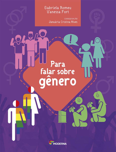 Livro Para Falar Sobre Genero, De Alves, Januaria E Romeu, Gabriela. Editora Moderna, Capa Mole, Edição 1 Em Português, 2022