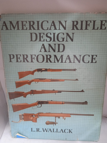 American Rifle Desing And Performance