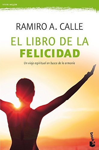 El Libro De La Felicidad - Calle Ramiro (libro)