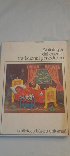 Antología Del Cuento Tradicional Y Moderno (usado)