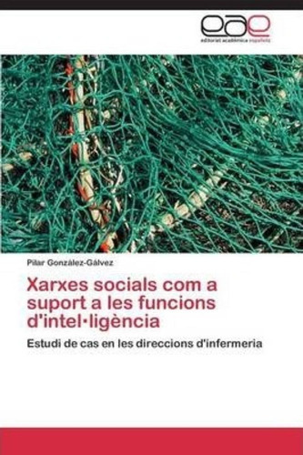 Xarxes Socials Com A Suport A Les Funcions D'intel.ligencia 