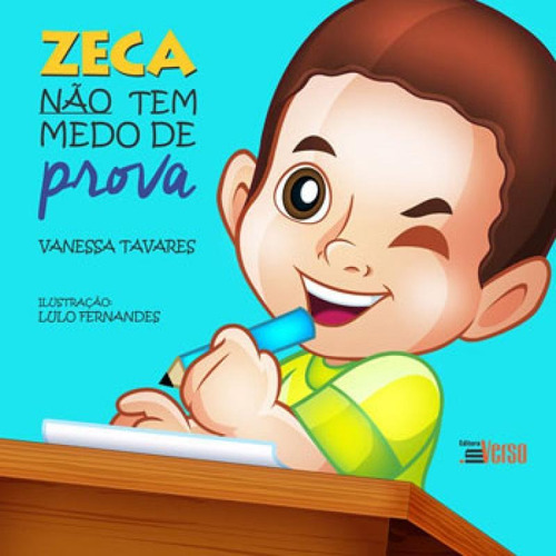 Zeca Não Tem Medo De Prova, De Tavares, Vanessa. Editora Inverso, Capa Mole Em Português