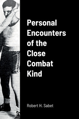 Libro Personal Encounters Of The Close Combat Kind - Sabe...