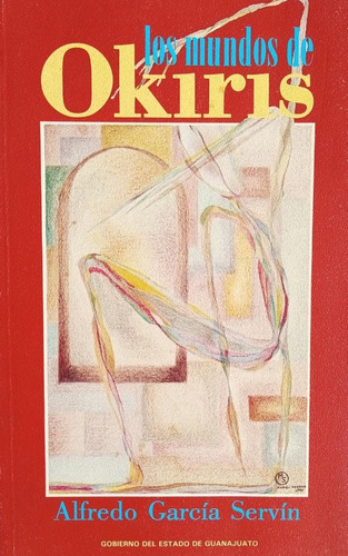 Los Mundos De Okiris, Alfredo García Servín