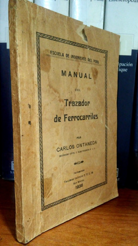 Manual De Trazador De Ferrocarriles - Carlos Ontaneda 1936