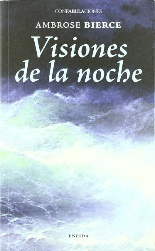 Libro Visiones De La Noche De Bierce Ambrose  Eneida Editore