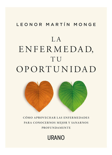 La Enfermedad, Tu Oportunidad - Leonor Martín Monge