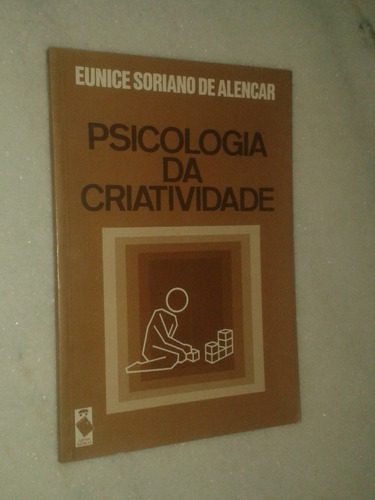 Psicologia Da Criatividade - Eunice Soriano De Alencar