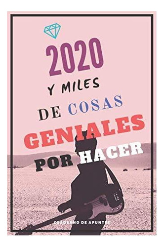 Libro: Ideas Geniales: 2020 Y Miles De Cosas Geniales Por