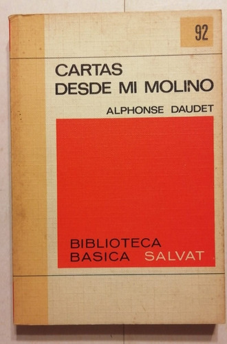 Cartas Desde Mi Molino - Alphonse Daudet - Salvat - 1972