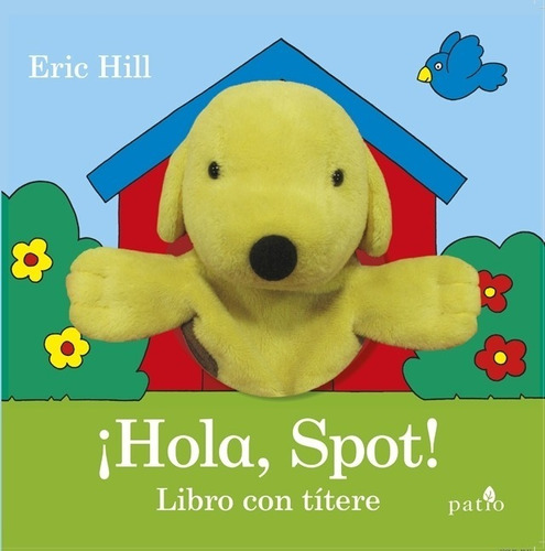 Hola Spot ! Libro Con Titere - Eric Hill