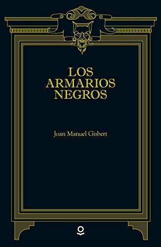 Libro: Los Armarios Negros. Gisbert, Joan Manuel. Loqueleo