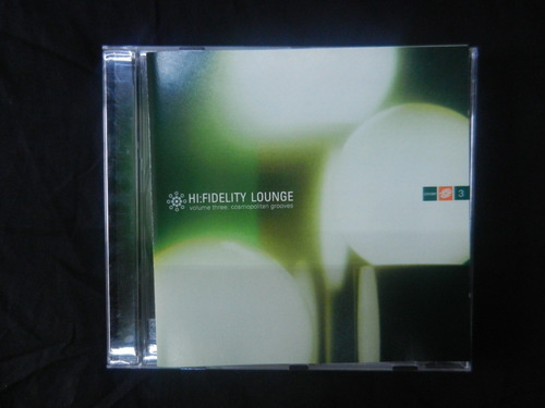 Hi-fidelity Lounge Cd Vol. 3  Cosmopolitan Grooves Usa 2001