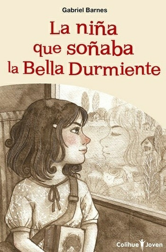 La Niña Que Soñaba La Bella Durmiente De Gabriel Barnes