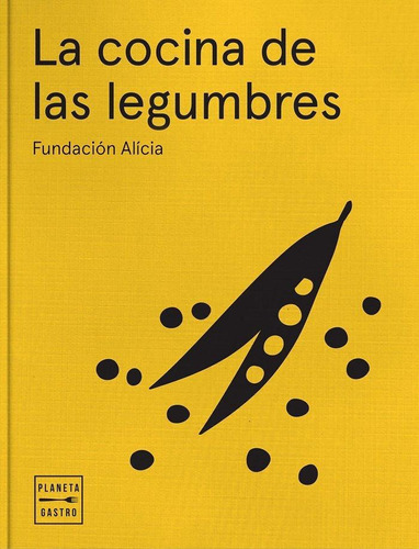 Libro: La Cocina De Las Legumbres. Alícia, Fundación. Planet