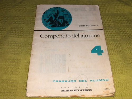 Compendio Del Alumno 4 / Bonaerense / Trabajos - Kapelusz