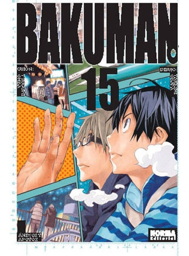 Bakuman No. 15: Bakuman No. 15, De Tsugumi Ohba. Serie Bakuman, Vol. 15. Editorial Norma Comics, Tapa Blanda, Edición 15 En Español, 2013