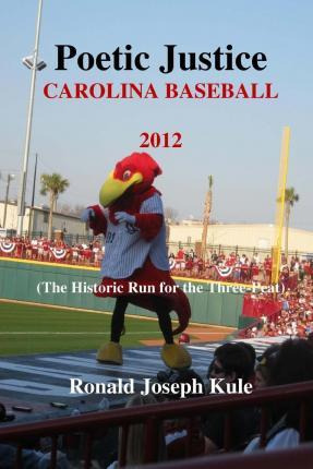 Libro Poetic Justice Carolina Baseball 2012 - Ronald Jose...