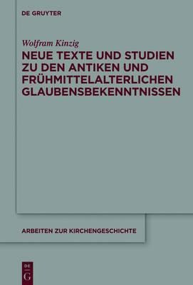 Neue Texte Und Studien Zu Den Antiken Und Fruhmittelalter...