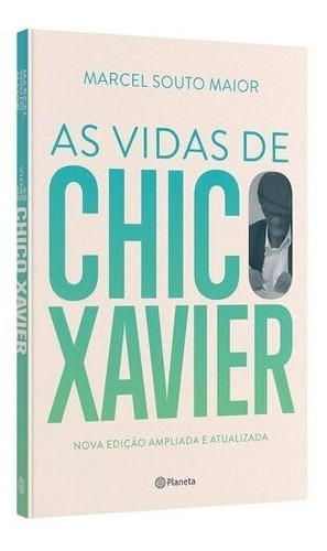 Livro As Vidas De Chico Xavier - 3ª Edição