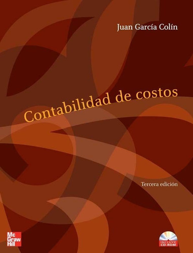 Contabilidad De Costos 3.° Edición Juan García Colín