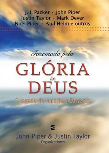 Fascinado Pela Glória De Deus - Cultura Crist