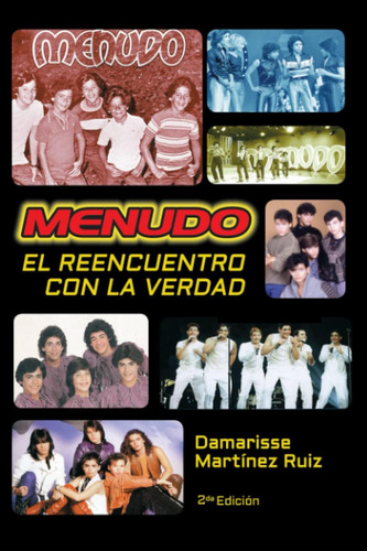Libro: Menudo El Reencuentro Con La Verdad: La Verdadera Del