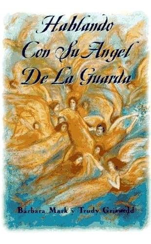 Libro Hablando Con Su Ángel Guarda