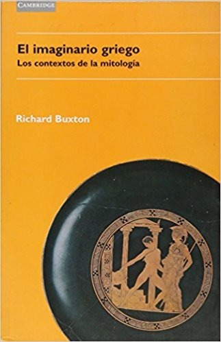 El Imaginario Griego Richard Buxton Editorial Cambridge