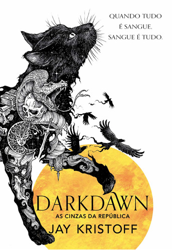 Darkdawn: As cinzas da República (Nova edição), de Kristoff, Jay. Série Crônicas da Quasinoite (3), vol. 3. Vergara & Riba Editoras, capa mole em português, 2022