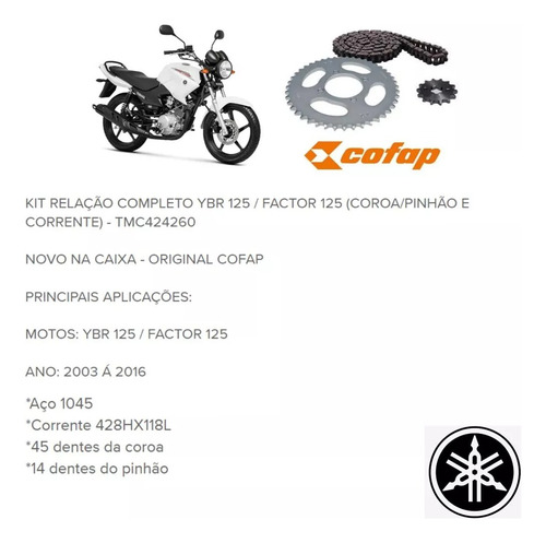 Kit Relação Tração Ybr 125 E Factor 2003 À 2016 Cofap