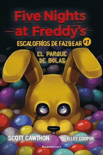 Libro Five Nights At F/escalofrios 1. Parque De Bolas