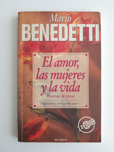 El Amor, Las Mujeres Y La Vida, Mario Benedetti