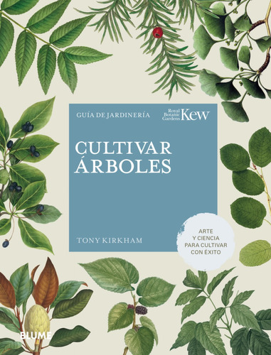 Cultivar Árboles. Serie Kew Gardens - Tony Kirkham