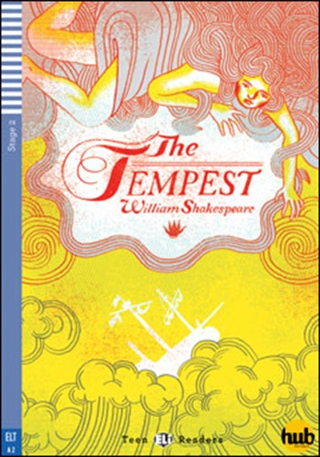 The Tempest - Teen Hub Readers Stage 2, de Shakespeare, William. Hub Editorial, tapa blanda en inglés internacional, 2015