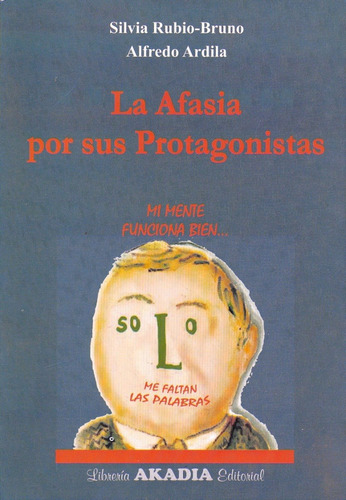 La Afasia Por Sus Protagonistas - Promocion Mes De La Afasia