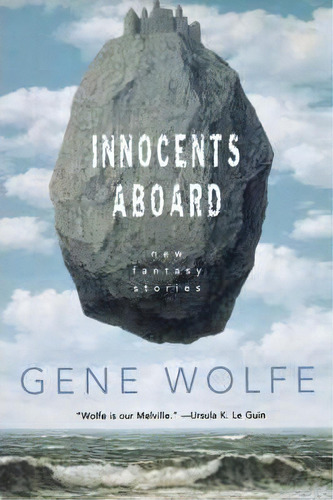 Innocents Aboard, De Gene Wolfe. Editorial St Martins Press, Tapa Blanda En Inglés