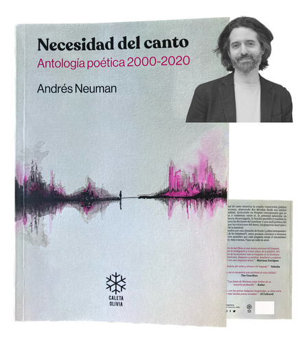Necesidad Del Canto Antología Poética. Andrés Neuman. Caleta