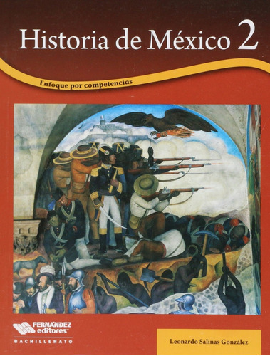 Historia De Mexico 2 Enfoque Por Competencias - Salinas Gonz