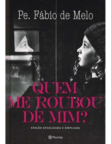 Quem Me Roubou De Mim