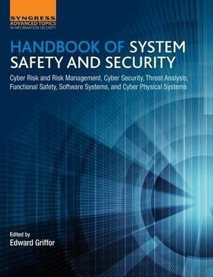 Handbook Of System Safety And Security - Edward Griffor