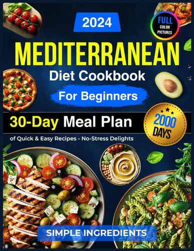 Book : Mediterranean Diet Cookbook For Beginners 2000 Days.