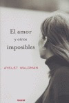 Amor Y Otros Imposibles,el - Walman, Ayelet